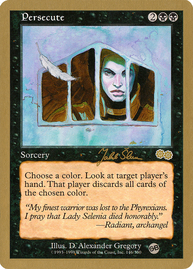 Persecute (Jakub Slemr) (SB) [World Championship Decks 1999] | Eastridge Sports Cards & Games