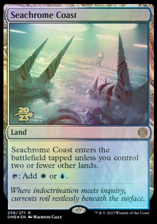 Seachrome Coast [Phyrexia: All Will Be One Prerelease Promos] | Eastridge Sports Cards & Games