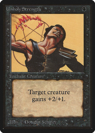 Unholy Strength [Limited Edition Beta] | Eastridge Sports Cards & Games