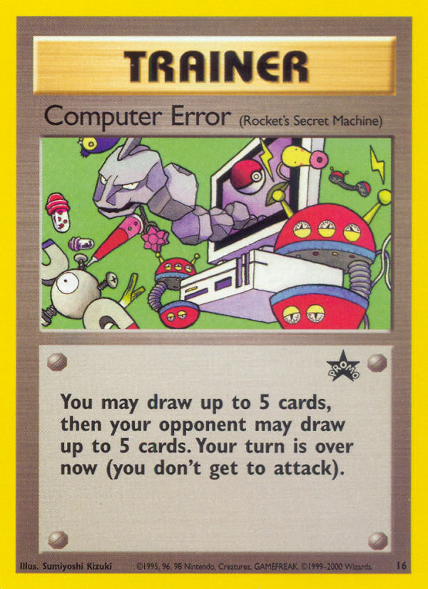 Computer Error (16) [Wizards of the Coast: Black Star Promos] | Eastridge Sports Cards & Games