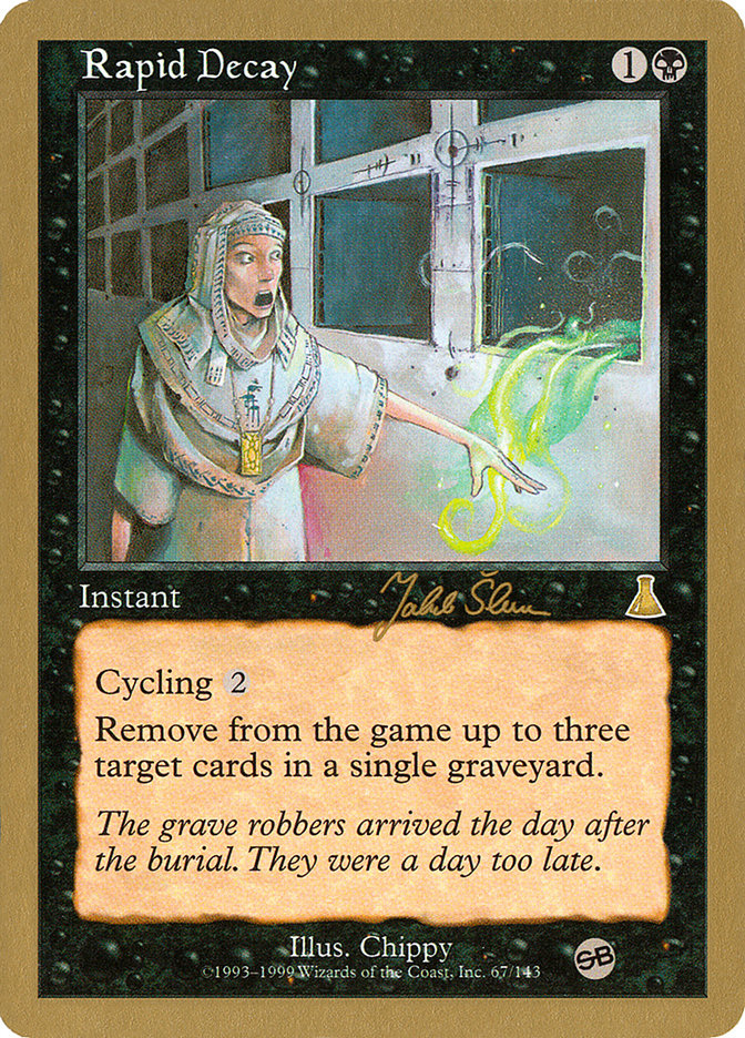 Rapid Decay (Jakub Slemr) (SB) [World Championship Decks 1999] | Eastridge Sports Cards & Games