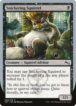 Snickering Squirrel [Unstable] | Eastridge Sports Cards & Games