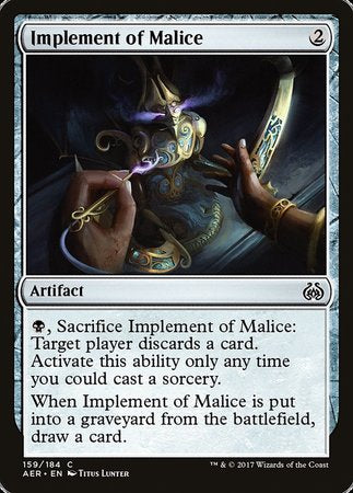 Implement of Malice [Aether Revolt]