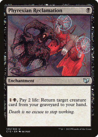 Phyrexian Reclamation [Commander 2015] | Eastridge Sports Cards & Games
