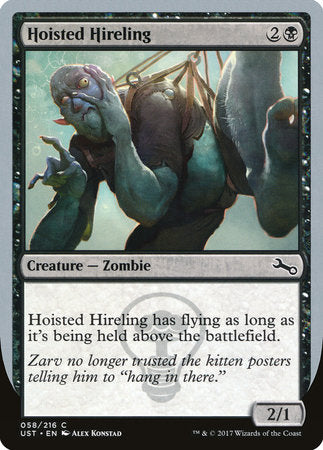 Hoisted Hireling [Unstable] | Eastridge Sports Cards & Games