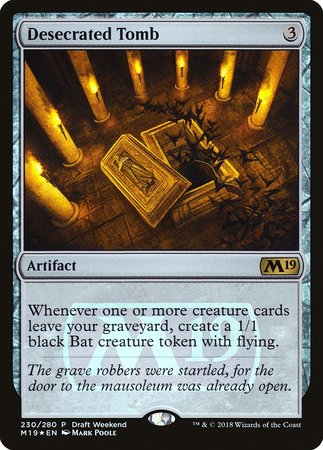 Desecrated Tomb (Draft Weekend) [Core Set 2019 Promos] | Eastridge Sports Cards & Games