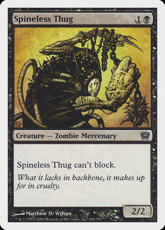 Spineless Thug [Ninth Edition] | Eastridge Sports Cards & Games