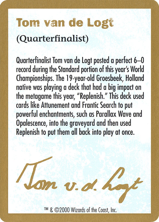 Tom van de Logt Bio [World Championship Decks 2000] | Eastridge Sports Cards & Games