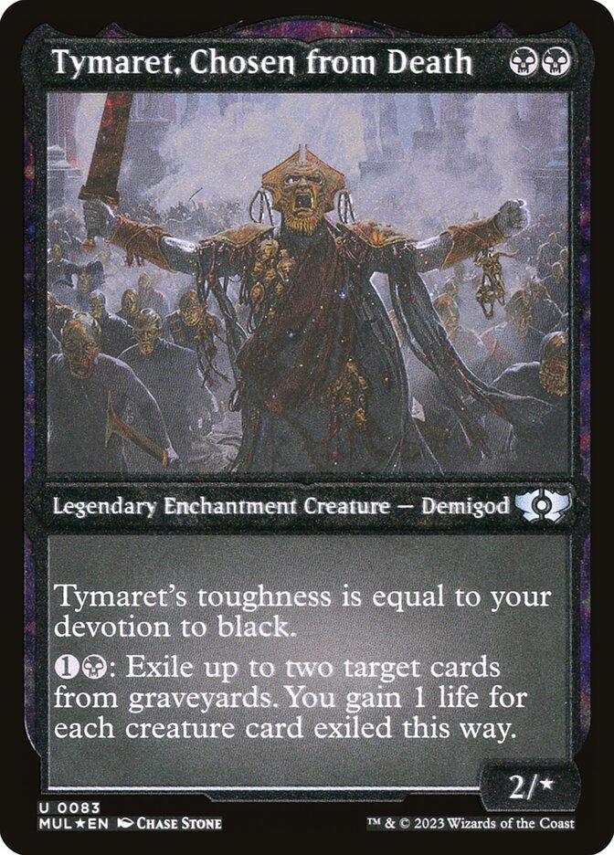 Tymaret, Chosen from Death (Foil Etched) [Multiverse Legends] | Eastridge Sports Cards & Games