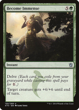 Become Immense [Khans of Tarkir] | Eastridge Sports Cards & Games
