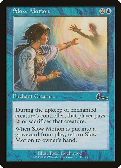 Slow Motion [Urza's Legacy] | Eastridge Sports Cards & Games