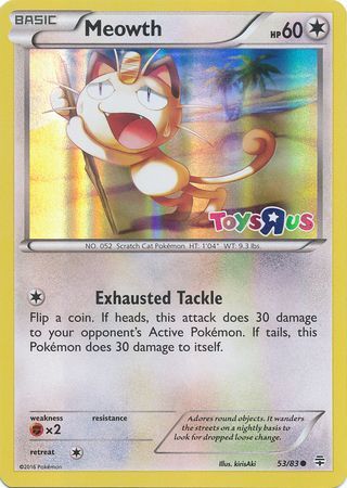 Meowth (53/83) (Toys R Us Promo) [XY: Generations] | Eastridge Sports Cards & Games