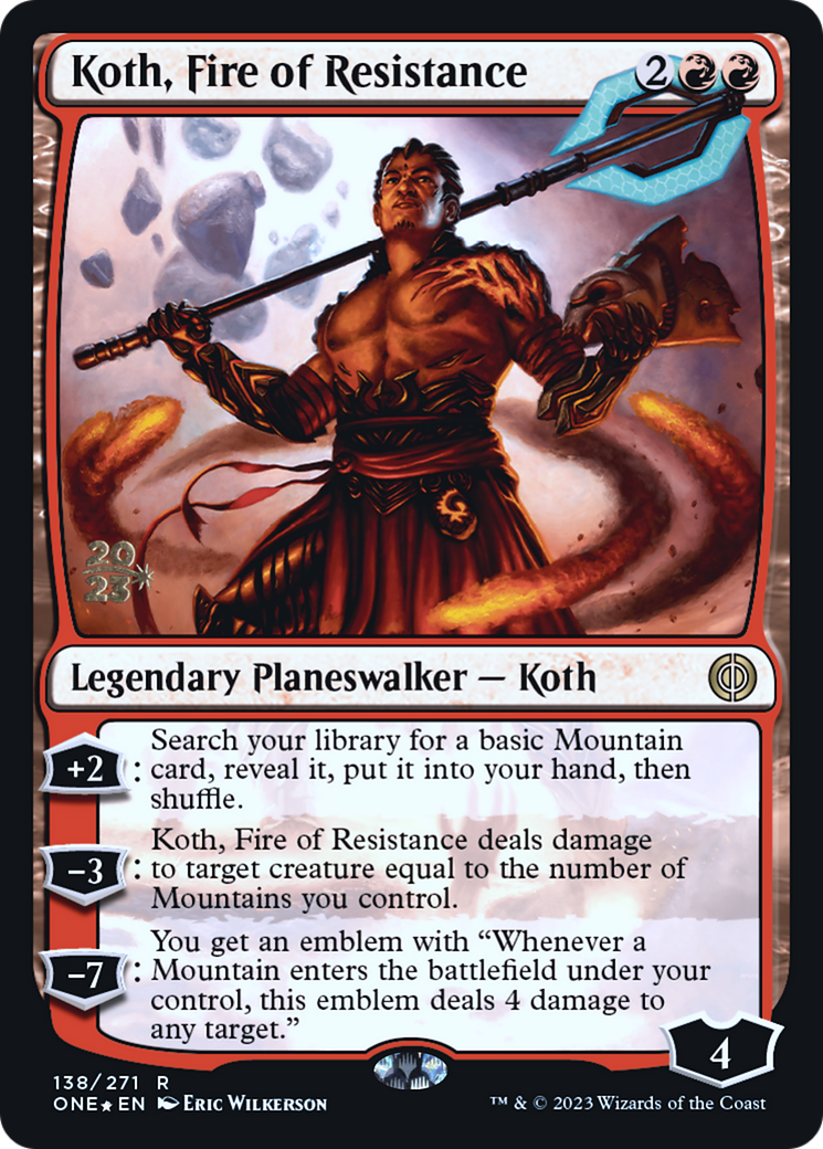 Koth, Fire of Resistance [Phyrexia: All Will Be One Prerelease Promos] | Eastridge Sports Cards & Games