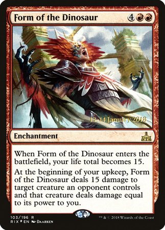 Form of the Dinosaur [Rivals of Ixalan Promos] | Eastridge Sports Cards & Games