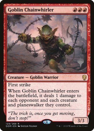 Goblin Chainwhirler [Dominaria Promos] | Eastridge Sports Cards & Games