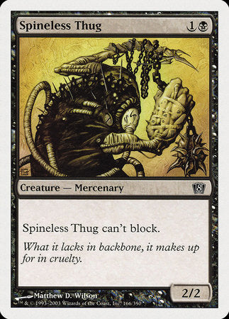 Spineless Thug [Eighth Edition] | Eastridge Sports Cards & Games
