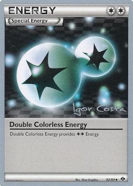 Double Colorless Energy (92/99) (Pesadelo Prism - Igor Costa) [World Championships 2012] | Eastridge Sports Cards & Games