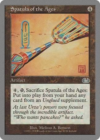 Spatula of the Ages [Unglued] | Eastridge Sports Cards & Games