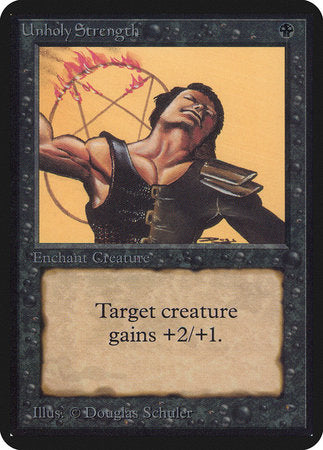 Unholy Strength [Limited Edition Alpha] | Eastridge Sports Cards & Games