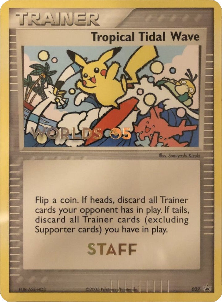 Tropical Tidal Wave (027) (Worlds 2005 Staff) [Nintendo: Black Star Promos] | Eastridge Sports Cards & Games