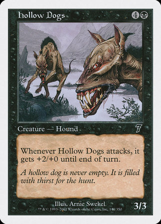 Hollow Dogs [Seventh Edition] | Eastridge Sports Cards & Games