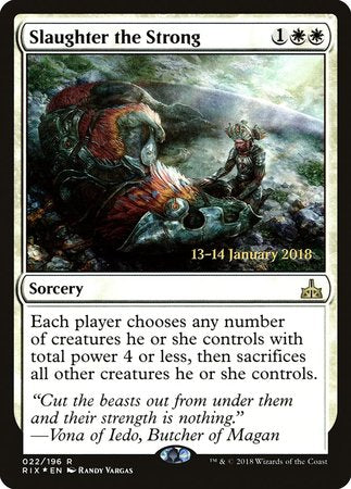 Slaughter the Strong [Rivals of Ixalan Promos] | Eastridge Sports Cards & Games