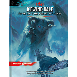 Dungeons & Dragons: Icewind Dale - Rime of the Frostmaiden | Eastridge Sports Cards & Games