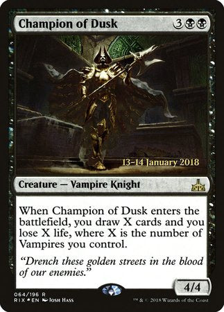 Champion of Dusk [Rivals of Ixalan Promos] | Eastridge Sports Cards & Games