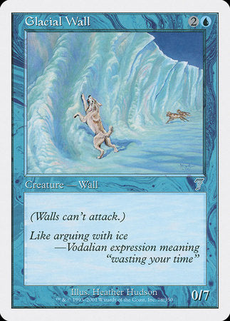 Glacial Wall [Seventh Edition] | Eastridge Sports Cards & Games