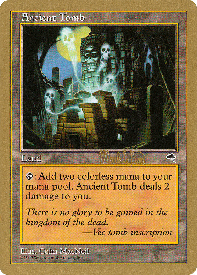 Ancient Tomb (Mark Le Pine) [World Championship Decks 1999] | Eastridge Sports Cards & Games