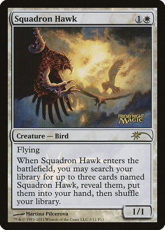 Squadron Hawk [Friday Night Magic 2011] | Eastridge Sports Cards & Games