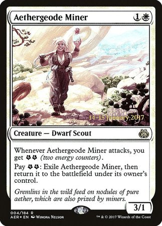 Aethergeode Miner [Aether Revolt Promos] | Eastridge Sports Cards & Games