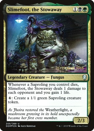 Slimefoot, the Stowaway [Dominaria Promos] | Eastridge Sports Cards & Games