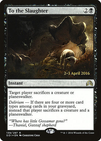 To the Slaughter [Shadows over Innistrad Promos] | Eastridge Sports Cards & Games