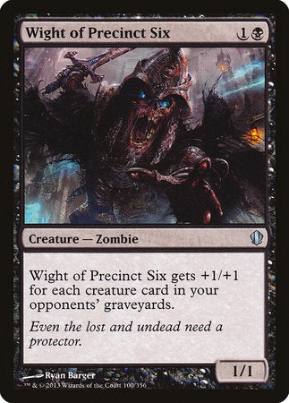 Wight of Precinct Six [Commander 2013] | Eastridge Sports Cards & Games