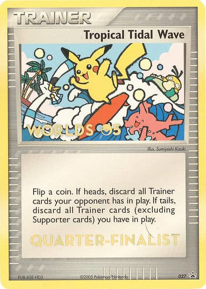 Tropical Tidal Wave (027) (Worlds 2005 Quarter-Finalist) [Nintendo: Black Star Promos] | Eastridge Sports Cards & Games