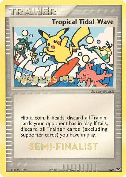 Tropical Tidal Wave (027) (Worlds 2005 Semi-Finalist) [Nintendo: Black Star Promos] | Eastridge Sports Cards & Games