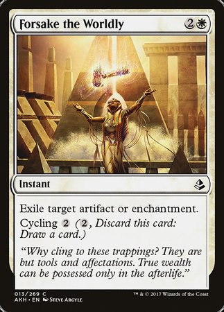 Forsake the Worldly [Amonkhet] | Eastridge Sports Cards & Games