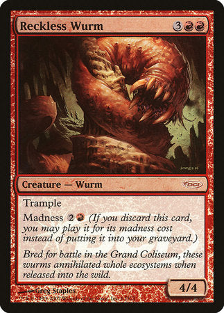 Reckless Wurm [Gateway 2007] | Eastridge Sports Cards & Games