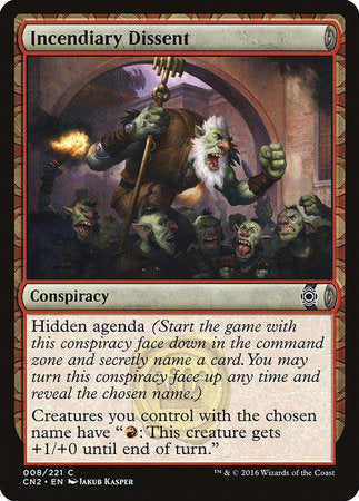 Incendiary Dissent [Conspiracy: Take the Crown] | Eastridge Sports Cards & Games