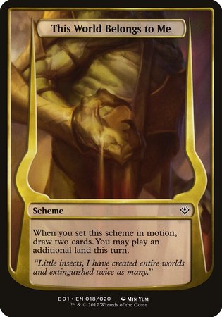 This World Belongs to Me (Archenemy: Nicol Bolas) [Archenemy: Nicol Bolas Schemes] | Eastridge Sports Cards & Games