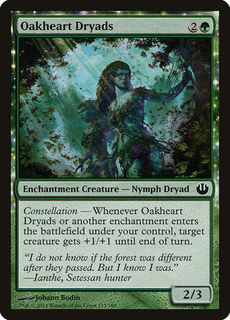 Oakheart Dryads [Journey into Nyx] | Eastridge Sports Cards & Games