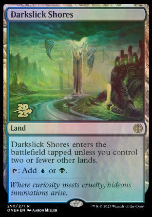 Darkslick Shores [Phyrexia: All Will Be One Prerelease Promos] | Eastridge Sports Cards & Games