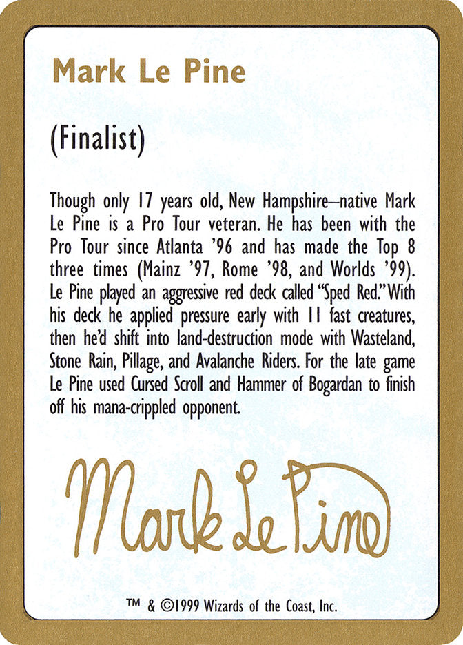 Mark Le Pine Bio [World Championship Decks 1999] | Eastridge Sports Cards & Games