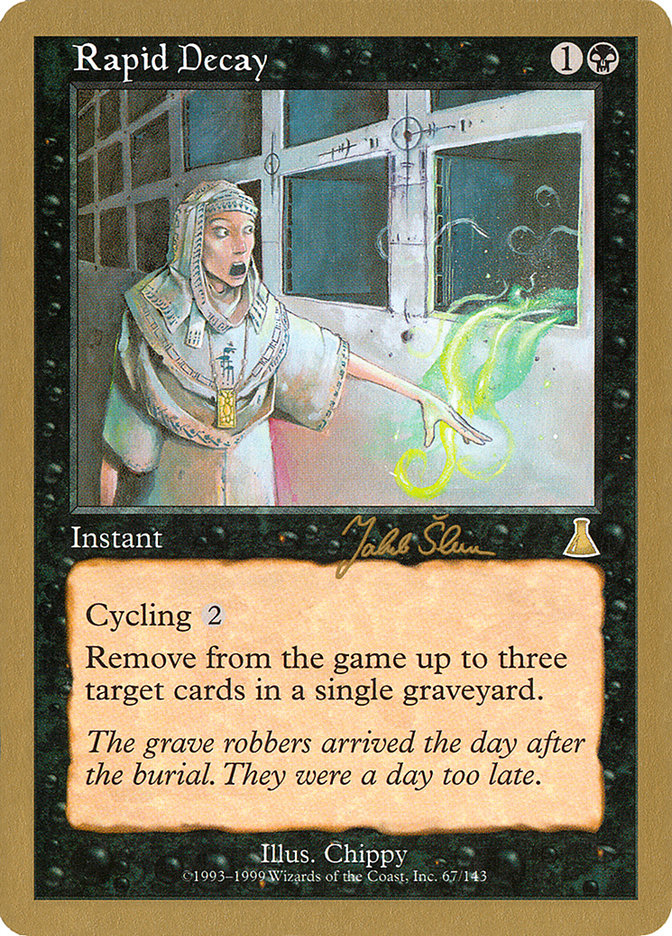 Rapid Decay (Jakub Slemr) [World Championship Decks 1999] | Eastridge Sports Cards & Games