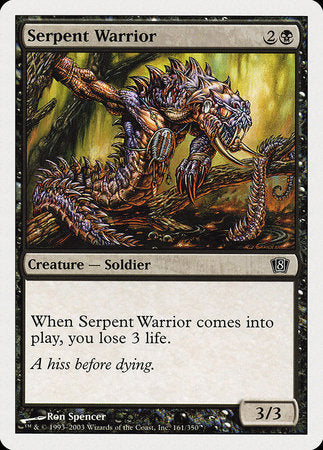 Serpent Warrior [Eighth Edition] | Eastridge Sports Cards & Games