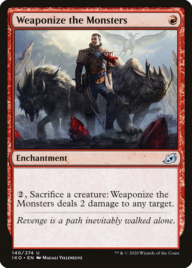 Weaponize the Monsters [Ikoria: Lair of Behemoths] | Eastridge Sports Cards & Games