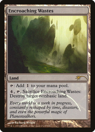 Encroaching Wastes [Friday Night Magic 2014] | Eastridge Sports Cards & Games