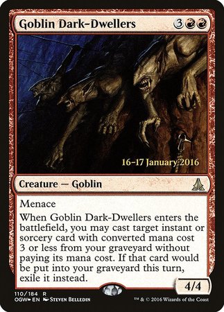 Goblin Dark-Dwellers [Oath of the Gatewatch Promos] | Eastridge Sports Cards & Games