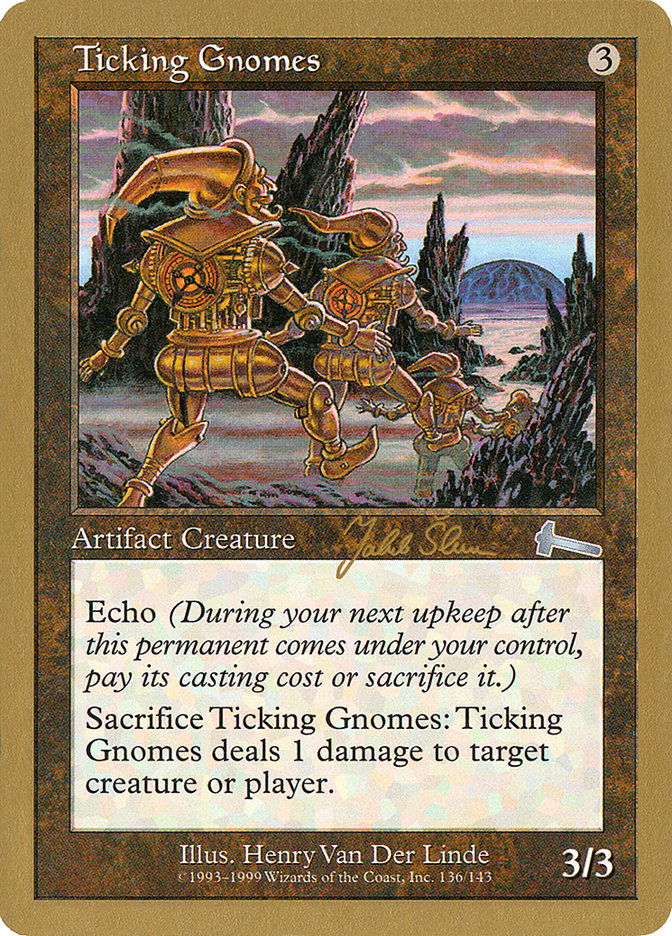 Ticking Gnomes (Jakub Slemr) [World Championship Decks 1999] | Eastridge Sports Cards & Games